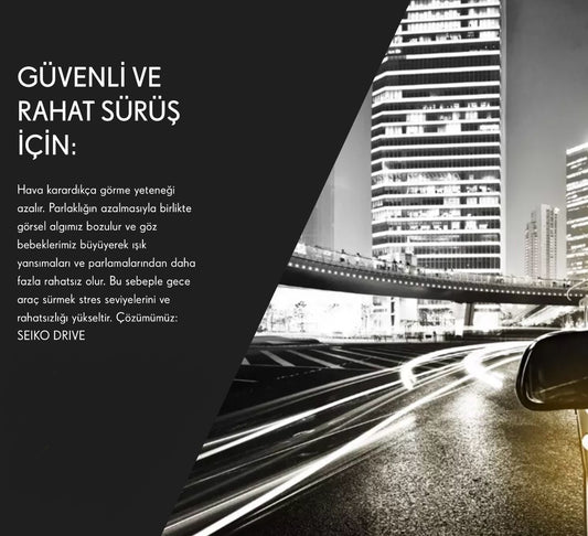 Seiko Drive & Drive X Sürücü Camları