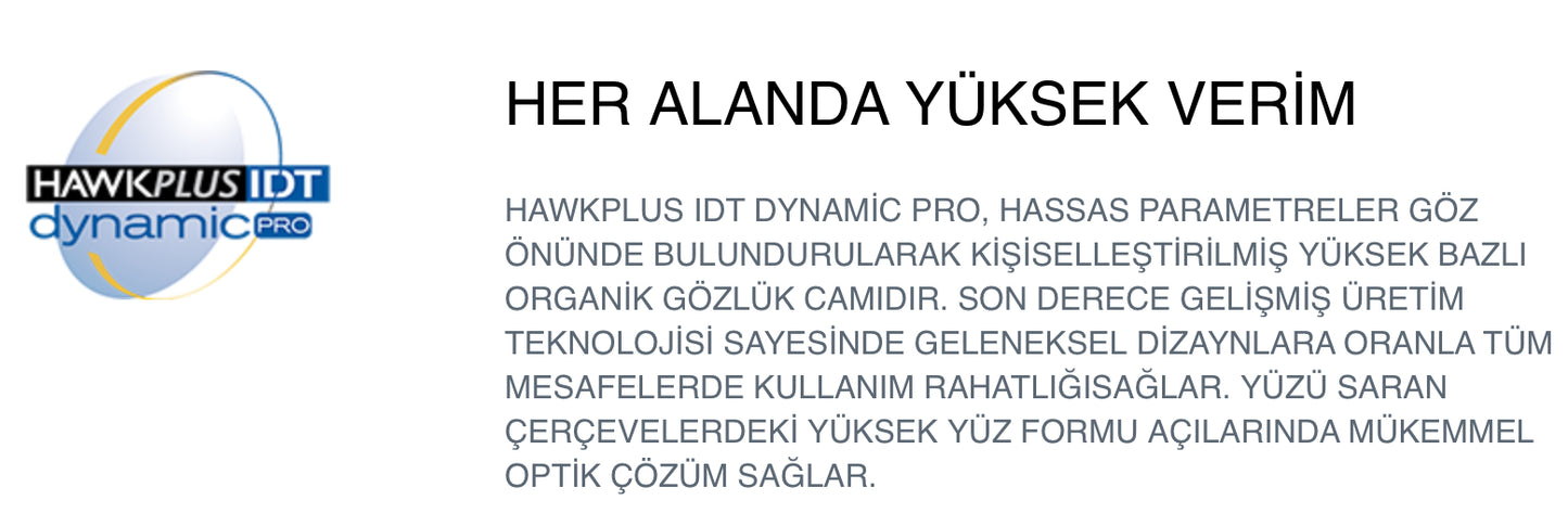 Hawkplus IDT Dynamic Pro Progresif Camlar