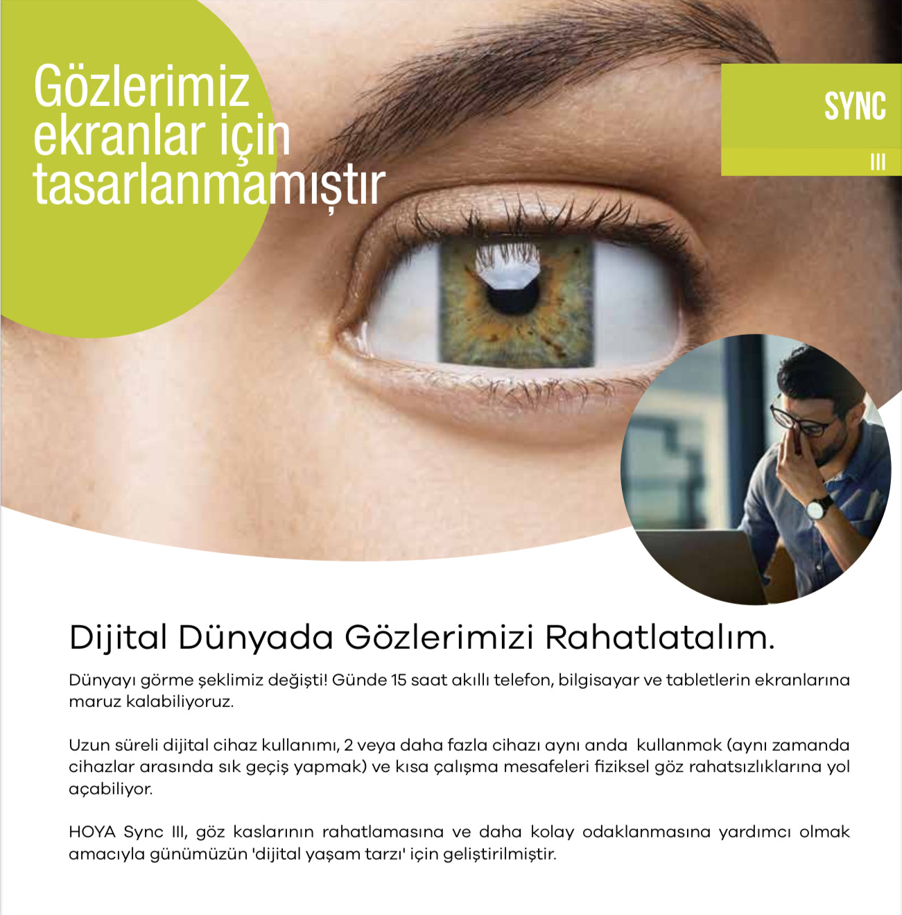 Hoya SYNC 3 Tek Odaklı Dijital Camlar – Kare Optik