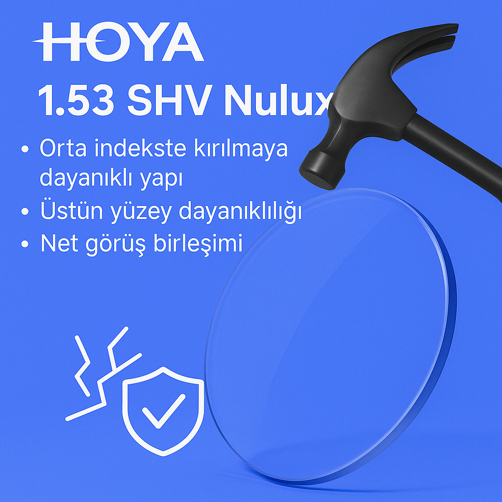 Hoya 1.53 PNX SHV Nulux Kırılmaya dayanıklı Stok Cam