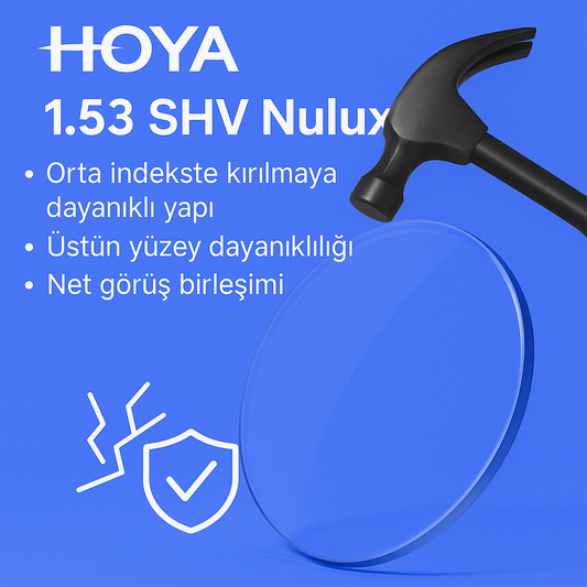 Hoya 1.53 PNX SHV Nulux Kırılmaya dayanıklı Stok Cam