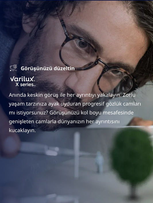 Varilux® X Serisi™ Progresif Cam
